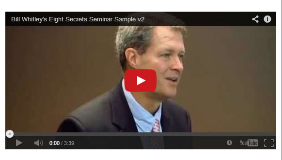 Click photo to view a video sample of Bill Whitley's Eight Secrets of Top Performing Agents